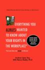 Image for Everything You Always Wanted To Know About Your Rights In The Workplace