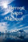 Image for Heroes, Sages &amp; Madmen