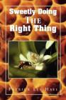 Image for Sweetly Doing the Right Thing