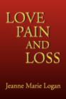 Image for Love, Pain and Loss