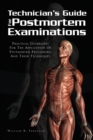 Image for Techinician&#39;s Guide for Postmortem Examinations