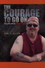 Image for The Courage To Go On