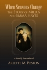 Image for When Seasons Change the Story of Millus and Emma Hayes