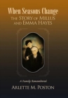 Image for When Seasons Change the Story of Millus and Emma Hayes