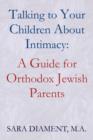 Image for Talking to Your Children about Intimacy : A Guide for Orthodox Jewish Parents
