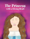 Image for The Princess with a Giving Heart