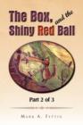 Image for The Box, and the Shiny Red Ball
