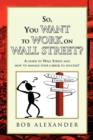 Image for So, You Want to Work on Wall Street?