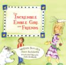 Image for The Incredible Edible Girl and Friends