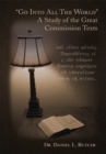 Image for Go Into All the World a Study of the Great Commission Texts