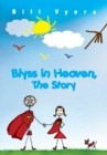Image for Blyss in Heaven, the Story