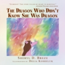 Image for The Dragon Who Didn&#39;t Know She Was Dragon