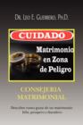 Image for Cuidado : Matrimonio en Zona de Peligro