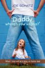 Image for &#39;&#39;Daddy, Where&#39;s Your Vagina?&#39;&#39;
