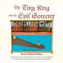 Image for The Tiny King and the Evil Sorcerer