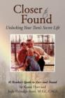 Image for Closer to Found : Unlocking Your Teen&#39;s Secret Life
