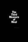 Image for The Third Measure of Meal