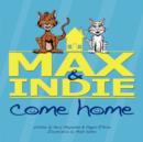 Image for Max &amp; Indie Come Home