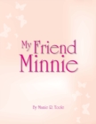 Image for My Friend Minnie : (Minnie Meleah&#39;s Invisible Mirror)