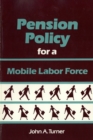 Image for Pension Policy for a Mobile Labor Force.