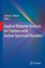 Image for Applied Behavior Analysis for Children with Autism Spectrum Disorders