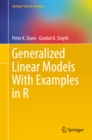 Image for Generalized linear models with examples in R