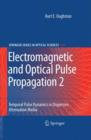 Image for Electromagnetic and Optical Pulse Propagation 2 : Temporal Pulse Dynamics in Dispersive, Attenuative Media