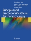 Image for Principles and practice of anesthesia for thoracic surgery