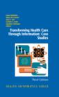 Image for Transforming health care through information: case studies.