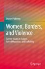 Image for Women, borders, and violence: current issues in asylum, forced migration and trafficking