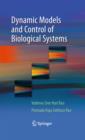 Image for Dynamic models and control of biological systems