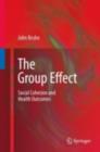 Image for The group effect: social cohesion and health outcomes