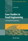 Image for Case Studies in Food Engineering
