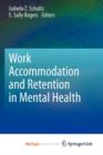 Image for Work Accommodation and Retention in Mental Health