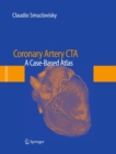Image for Coronary artery CTA: a case-based atlas