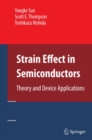 Image for Strain effect in semiconductors: theory and device applications