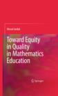 Image for Toward equity in quality in mathematics education
