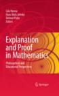 Image for Explanation and proof in mathematics: philosophical and educational perspectives