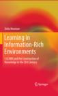 Image for Learning in information-rich environments: I-LEARN and the construction of knowledge in the 21st century