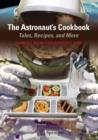 Image for The astronaut&#39;s cookbook  : tales, recipes, and more