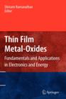 Image for Thin film metal-oxides  : fundamentals and applications in electronics and energy