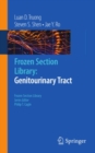 Image for Frozen Section Library: Genitourinary Tract