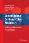 Image for Computational cardiovascular mechanics  : modeling and applications in heart failure