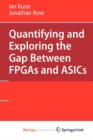 Image for Quantifying and Exploring the Gap Between FPGAs and ASICs