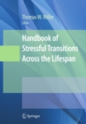 Image for Handbook of stressful transitions across the lifespan