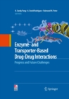 Image for Enzyme- and transporter-based drug-drug Interactions: progress and future challenges
