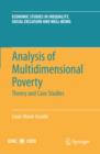 Image for Analysis of multidimensional poverty: theory and case studies : v. 7