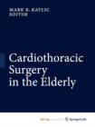 Image for Cardiothoracic Surgery in the Elderly