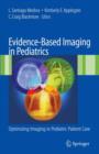 Image for Evidence-based imaging in pediatrics  : optimizing imaging in pediatric patient care