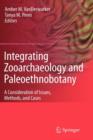 Image for Integrating zooarchaeology and paleoethnobotany  : a consideration of issues, methods, and cases